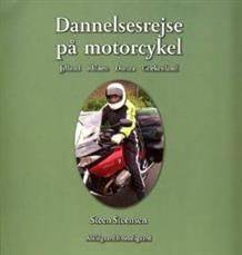 Dannelsesrejse på motorcykel : Jylland, Rhinen, Donau, Grækenland