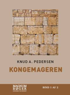 Kongemageren : historisk roman. Bind 1 (Stor skrift)