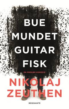 Buemundet guitarfisk : en prekær komedie