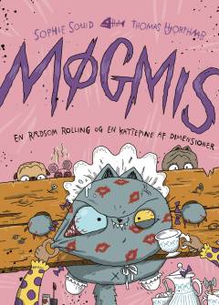 Møgmis - en rædsom rolling og en kattepine af dimensioner