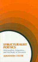 Structuralist poetics : structuralism, linguistics and the study of literature
