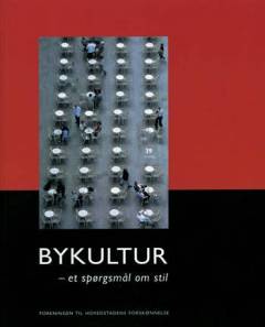 Bykultur - et spørgsmål om stil