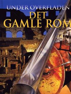Det gamle Rom - under overfladen