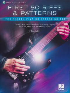 First 50 riffs & patterns you should play on rhythm guitar