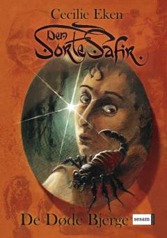 Den Sorte Safir. Bind 4 : De døde bjerge