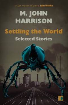 Settling the world : selected stories 1970-2020