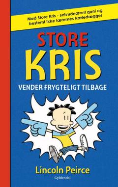 Store Kris vender frygteligt tilbage