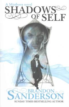 Shadows of self : a Mistborn novel