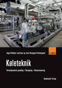 Køleteknik : termodynamisk grundlag, beregning, dimensionering