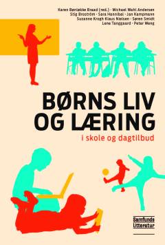 Børns liv og læring : i skole og dagtilbud