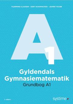 Gyldendals gymnasiematematik : grundbog A. Bind 1