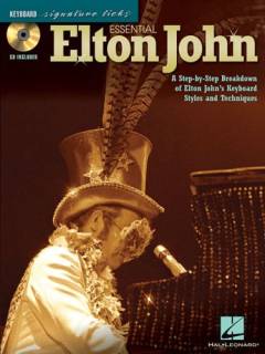 Essential Elton John : a step-by-step breakdown of Elton John's keyboard styles and techniques