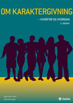 Om karaktergivning : hvorfor og hvordan