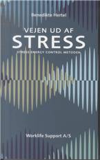 Vejen ud af stress : stress energy control metoden