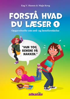 Forstå hvad du læser : opgavehæfte om ord- og læseforståelse. Bind 1