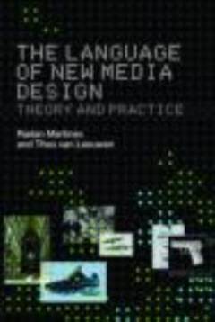 The language of new media design : theory and practice