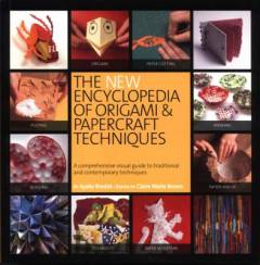 The new encyclopedia of origami and papercraft techniques