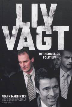 Livvagt : mit hemmelige politiliv