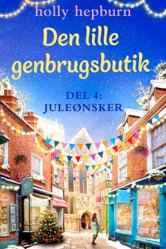 Den lille genbrugsbutik. Del 4 : Juleønsker