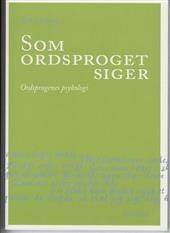 Som ordsproget siger : ordsprogenes psykologi