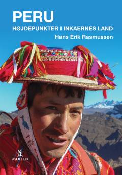 Peru : højdepunkter i inkaernes land
