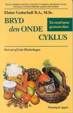 Bryd den onde cyklus : en sund tarm gennem diæt