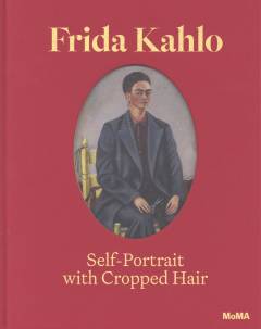 Frida Kahlo - self-portrait with cropped hair