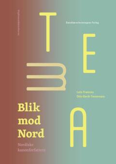 Blik mod nord : nordiske kanonforfattere