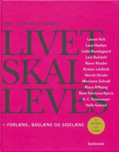 Livet skal leves : forlæns, baglæns og sidelæns : 12 samtaler om livsløb