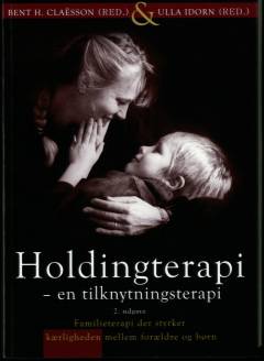Holdingterapi : en tilknytningsterapi