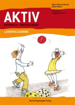 Aktiv matematik i indskolingen : lærervejledning