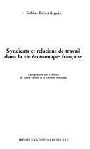 Syndicats et relations de travail dans la vie économique française