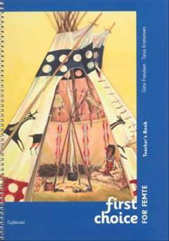 First choice for femte : pupil's book -- Teacher's book
