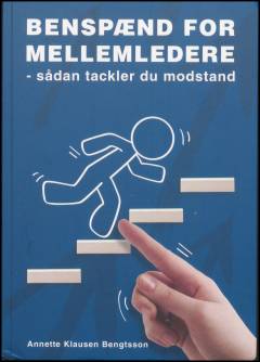Benspænd for mellemledere : sådan tackler du modstand