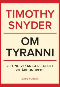 Om tyranni : 20 ting vi kan lære af det 20. århundrede