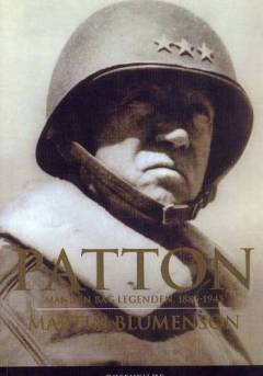 Patton : manden bag legenden, 1885-1945
