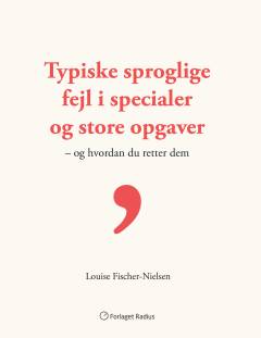 Typiske sproglige fejl i specialer og store opgaver og hvordan du retter dem