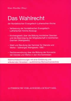 Das Wahlrecht der Nordelbischen Evangelisch-Lutherischen Kirche : Wahlrechtsbestimmungen