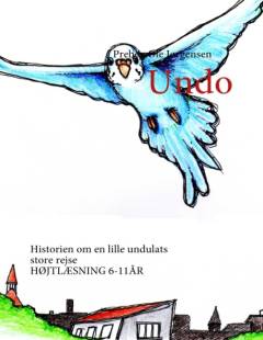 Undo : historien om en lille undulats store rejse