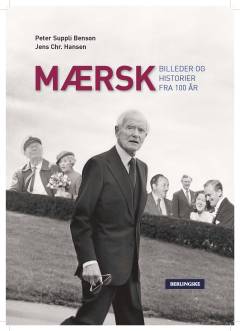 Mærsk : billeder og historier fra 100 år