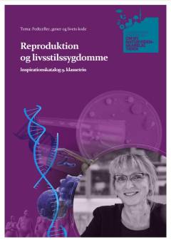Reproduktion og livsstilssygdomme : inspirationskatalog 9. klassetrin