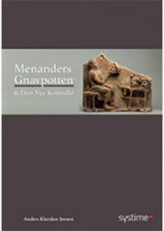 Menanders Gnavpotten og den nye komedie