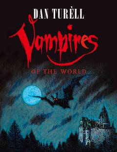 Vampires of the world : first performance at the Theatre of Cruelty or The journey of an idea from 5000 BCE to the present day