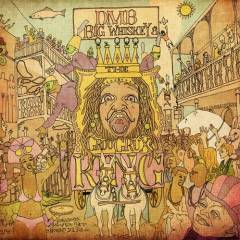 Big whiskey & the groogrux king
