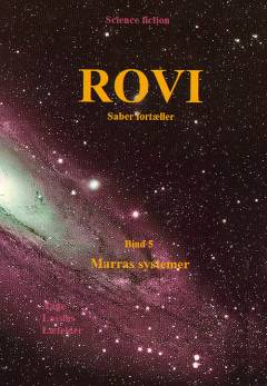 Rovi : Saber fortæller. Bind 5 : Marras systemer
