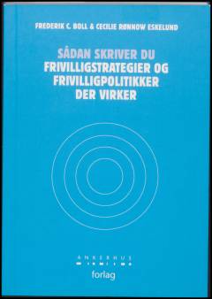 Sådan skriver du frivilligstrategier og frivilligpolitikker der virker