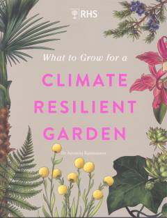 What to grow for a climate resilient garden