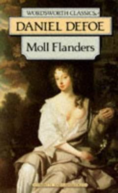The fortunes and misfortunes of the famous Moll Flanders : who was born i Newgate, and during a life of continu'd variety ...
