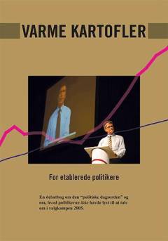Varme kartofler for etablerede politikere