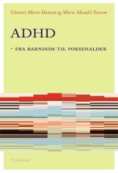 ADHD - fra barndom til voksenalder